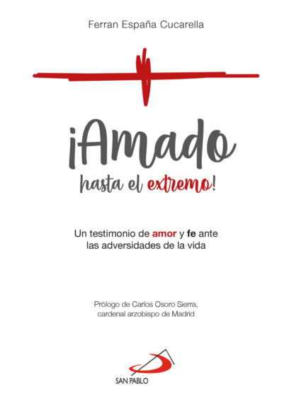 ¡Amado hasta el extremo!