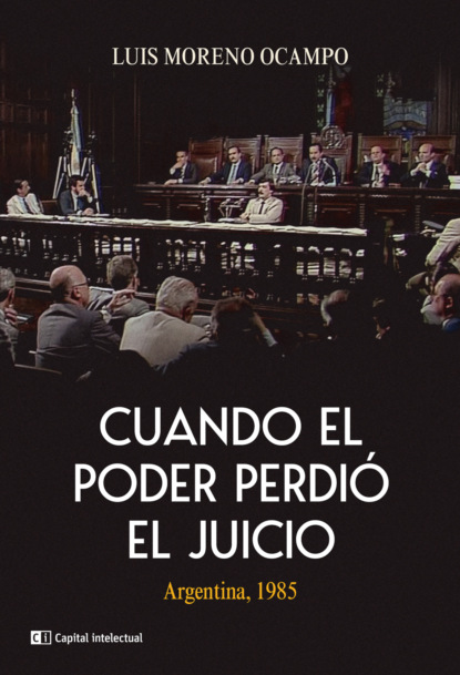 Cuando el poder perdió el juicio