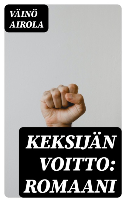 Keksijän voitto: Romaani
