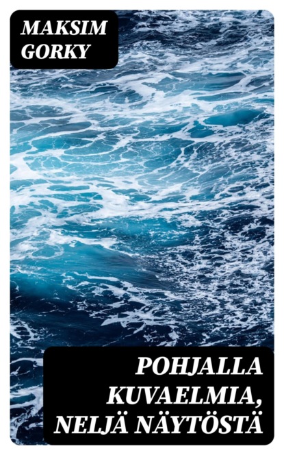 Pohjalla Kuvaelmia, neljä näytöstä
