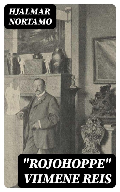 "Rojohoppe" viimene reis