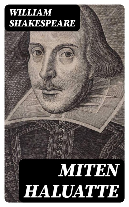 Miten haluatte