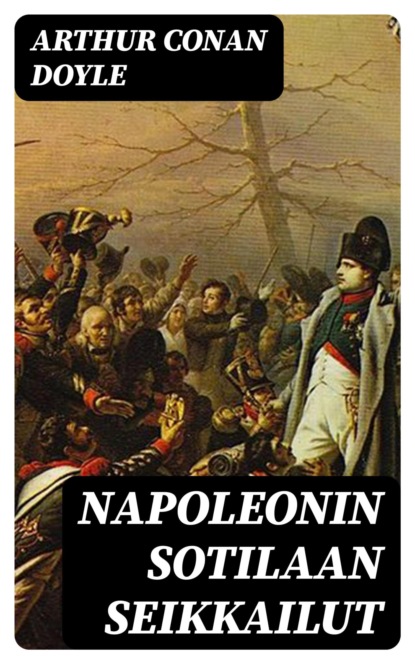 Napoleonin sotilaan seikkailut