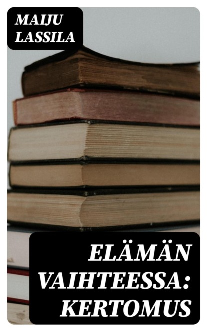 Elämän vaihteessa: Kertomus