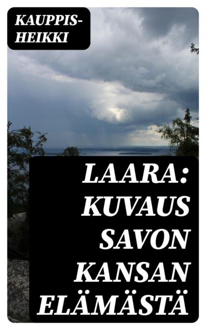 Laara: Kuvaus Savon kansan elämästä