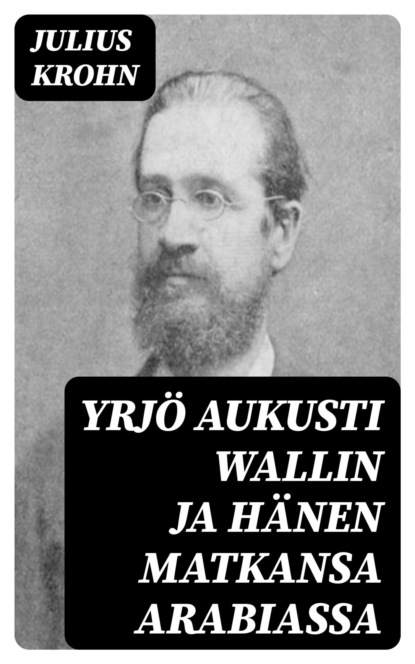 Yrjö Aukusti Wallin ja hänen matkansa Arabiassa