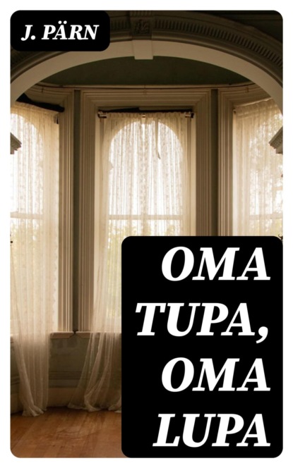 Oma tupa, oma lupa