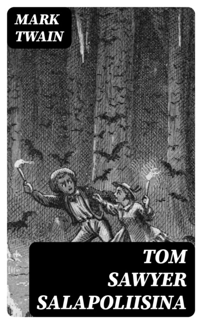 Tom Sawyer salapoliisina