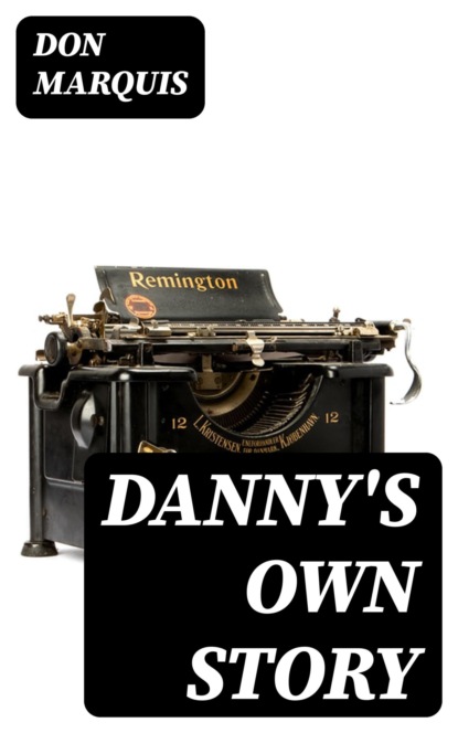 Danny's Own Story