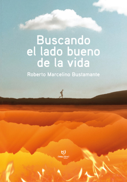 Buscando el lado bueno de la vida