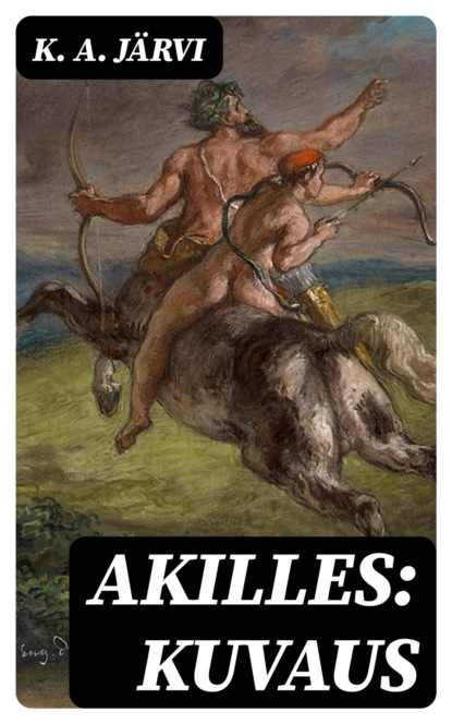 Akilles: Kuvaus