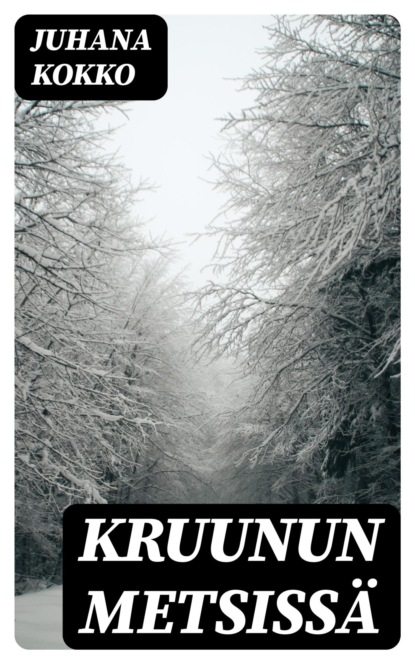 Kruunun metsissä