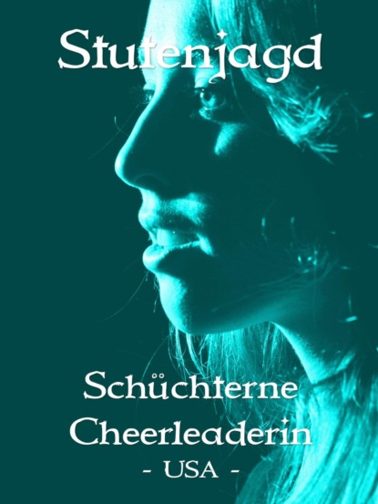 Stutenjagd - Schüchterne Cheerleaderin