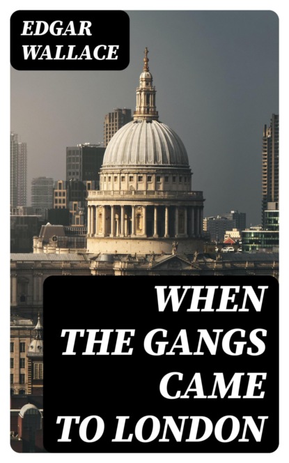 When the Gangs Came to London