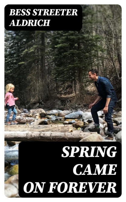 Spring Came on Forever