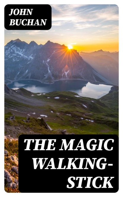 The Magic Walking-Stick
