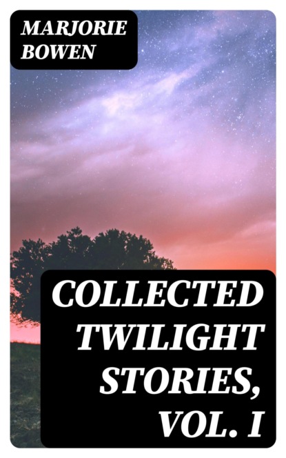Collected Twilight Stories, Vol. I