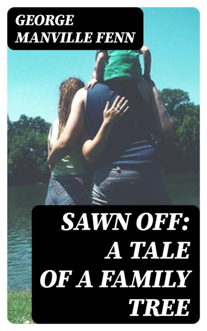 Sawn Off: A Tale of a Family Tree