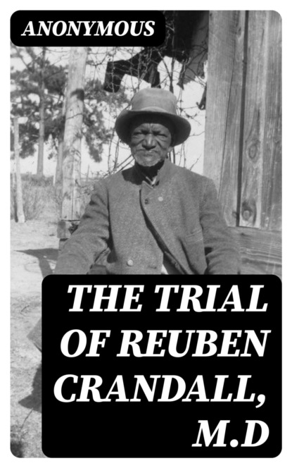 The Trial of Reuben Crandall, M.D