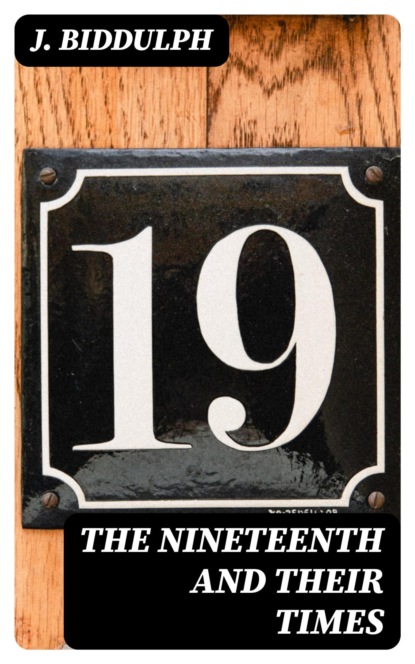 The Nineteenth and Their Times