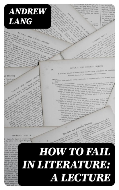 How to Fail in Literature: A Lecture