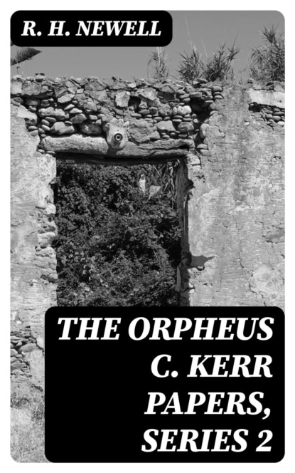 The Orpheus C. Kerr Papers, Series 2