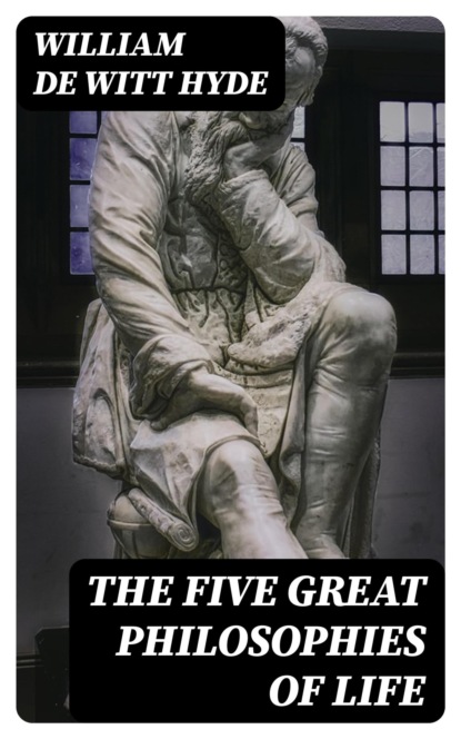 The Five Great Philosophies of Life