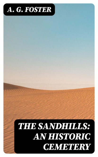 The Sandhills: An Historic Cemetery