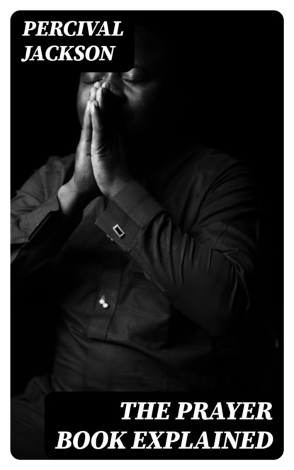 The Prayer Book Explained