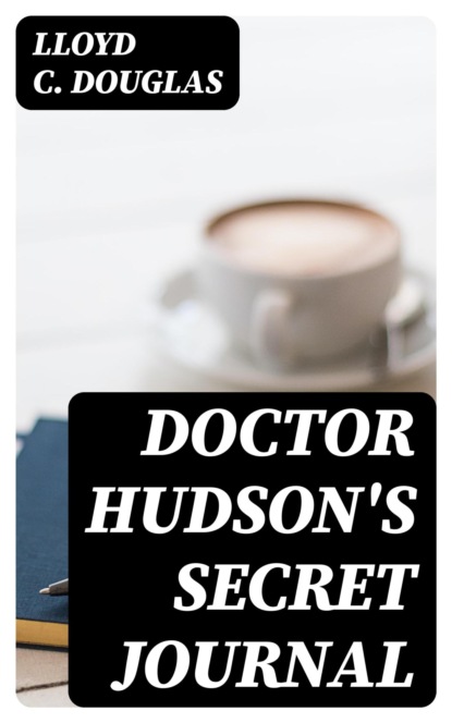 Doctor Hudson's Secret Journal