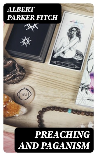 Preaching and Paganism