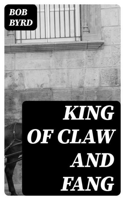King of Claw and Fang