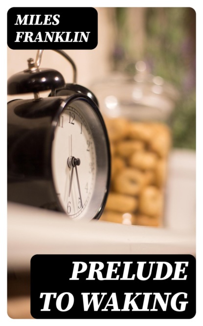 Prelude to Waking