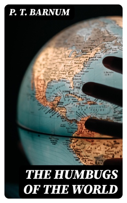 The Humbugs of the World