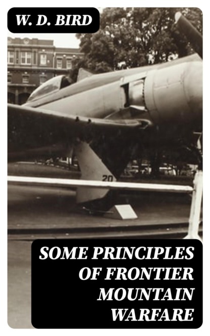 Some Principles of Frontier Mountain Warfare