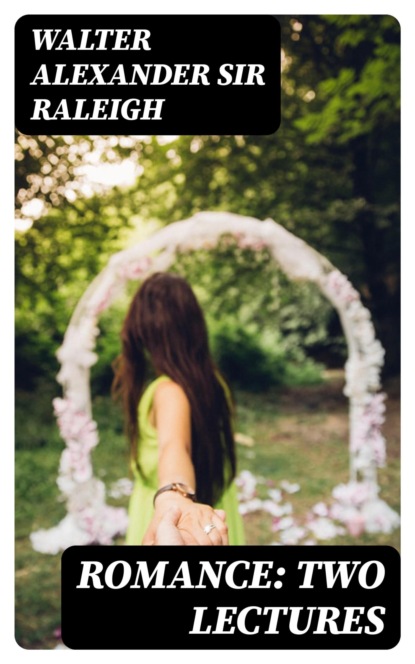 Romance: Two Lectures