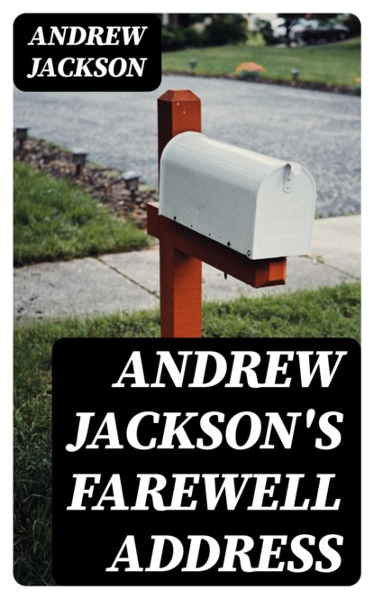 Andrew Jackson's Farewell Address