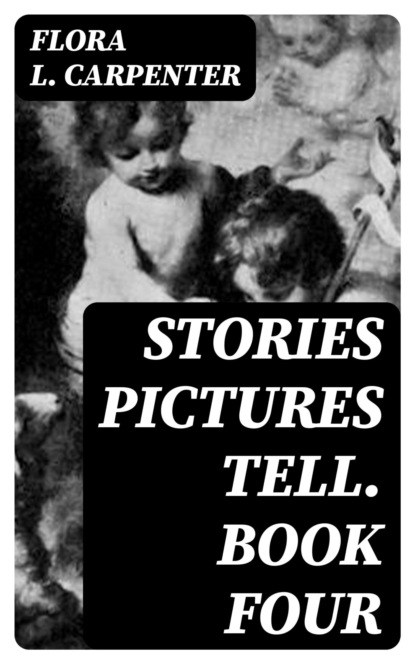Stories Pictures Tell. Book Four
