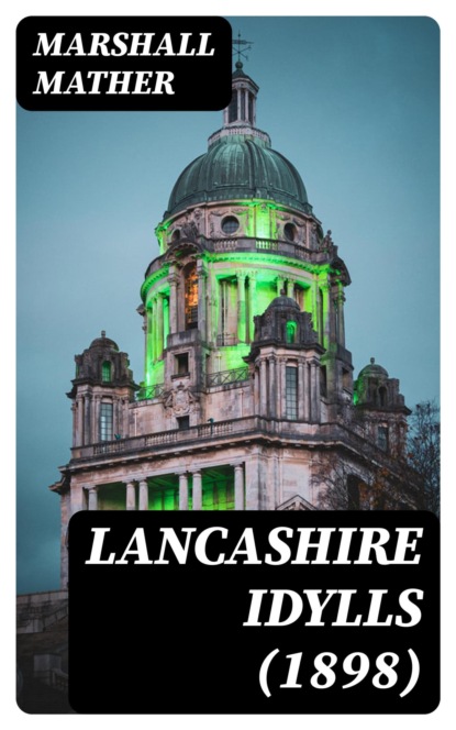 Lancashire Idylls (1898)
