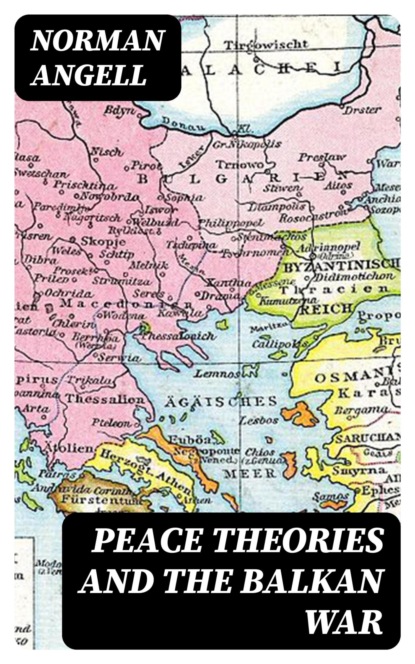Peace Theories and the Balkan War