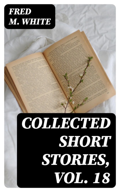Collected Short Stories, Vol. 18