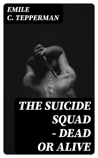 The Suicide Squad - Dead Or Alive