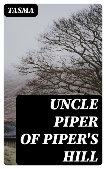 Uncle Piper of Piper's Hill