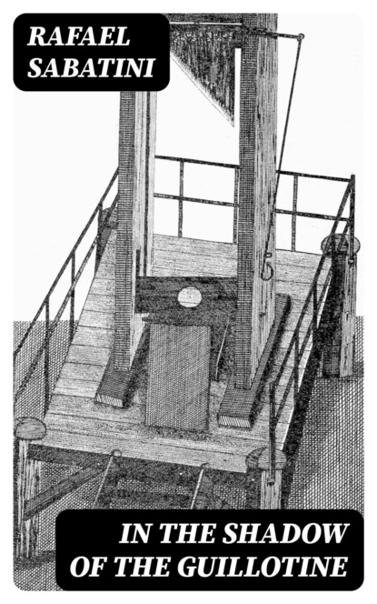 In The Shadow of the Guillotine