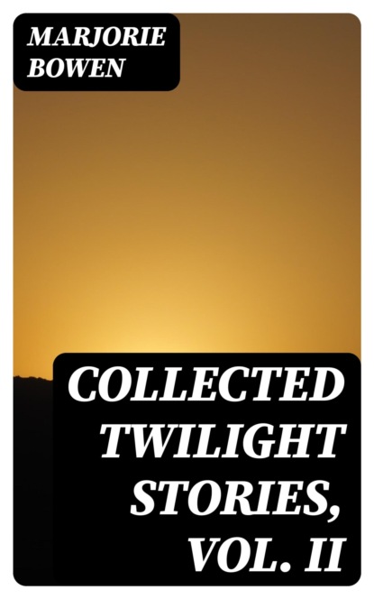 Collected Twilight Stories, Vol. II