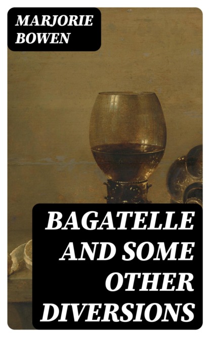 Bagatelle and Some Other Diversions
