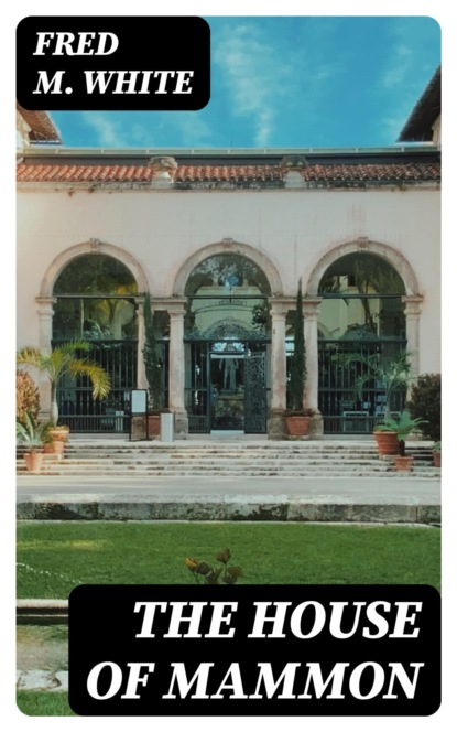 The House of Mammon