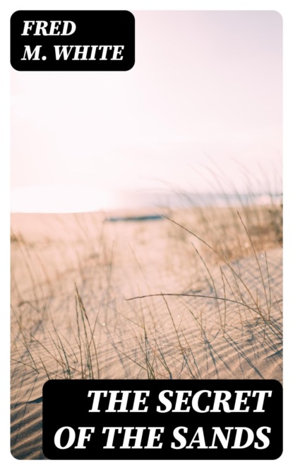 The Secret of the Sands