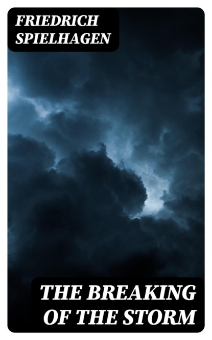 The Breaking of the Storm