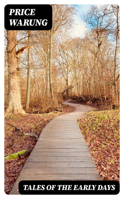 Tales of the Early Days